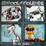 School Of Violence : We the People...?